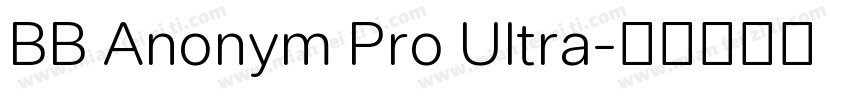 BB Anonym Pro Ultra字体转换